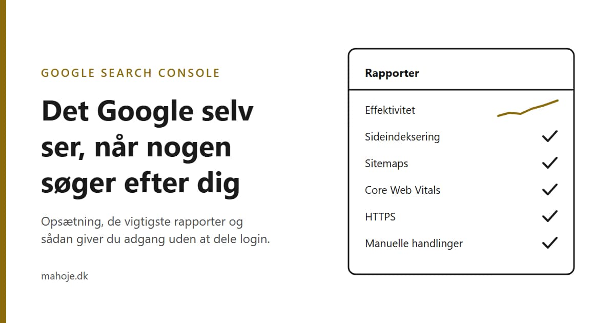 Google Search Console: Guide til dig, der ejer en mindre virksomhed